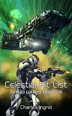 Celestial Hit List: Sand Wars Book 3 by Charles Ingrid Book Cover