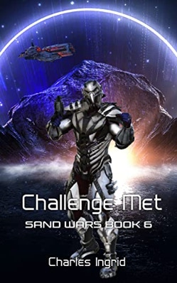 Challenge Met: Sand Wars Book 6 by Charles Ingrid Book Cover