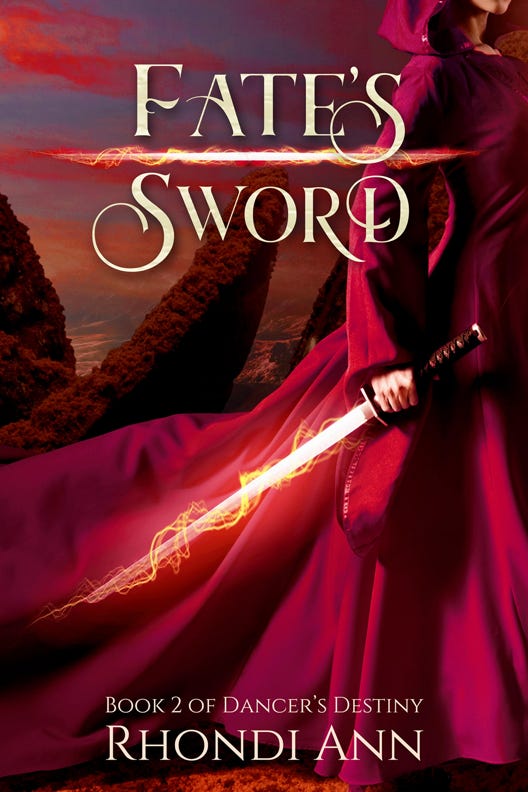 Fate's Sword by Rhondi Ann Series: Book 2 of Dancer's Destiny