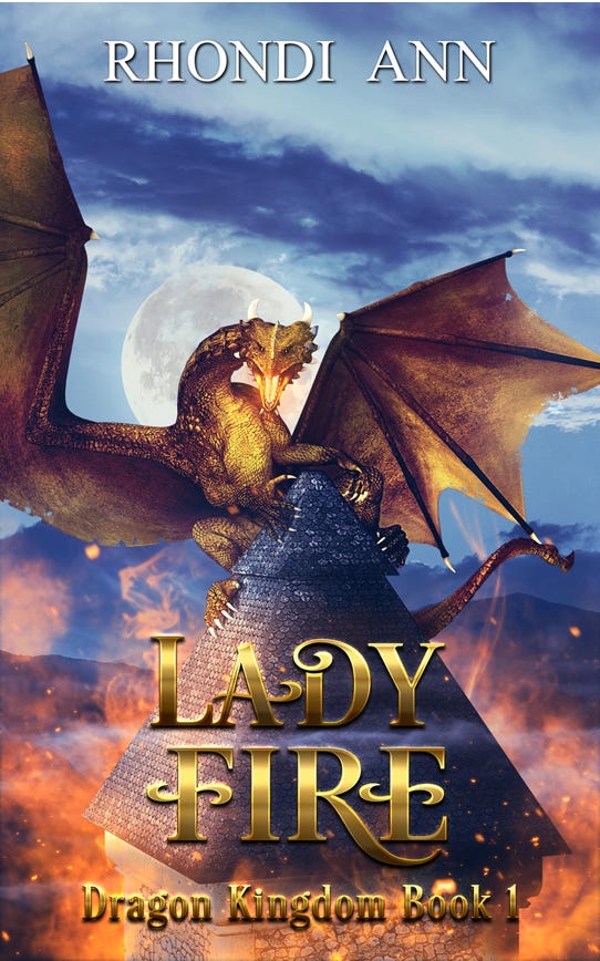 Lady Fire by Rhondi Ann Series: Dragon Kingdom Book 1